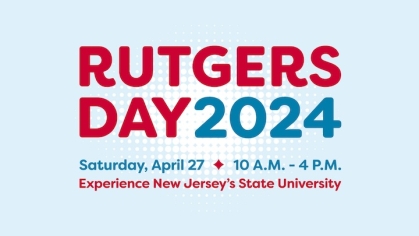 Graphic for Rutgers Day 2024 - April 27 from 10 a.m. - 4 p.m. Experience New Jersey's State University